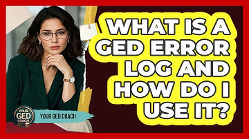 What Is A GED Error Log And How Do I Use It? - Your GED Coach