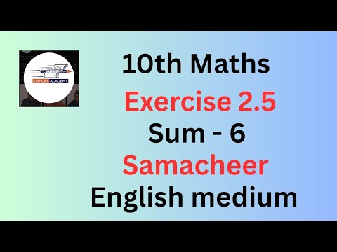 10th maths // exercise 2.5 sum 6// samacheer // english medium 