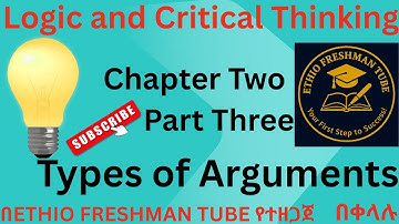 Logic and Critical Thinking  Chapter Two Part-3\\ Types of Arguments