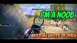 I'm a Noob. Dont challenge me || Redmi note 8 pro 2024 pubg gameplay