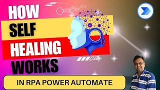 How the new Self-Healing feature works in Power Automate Desktop?