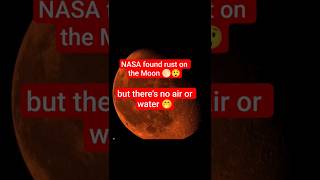 The Moon Is Rusting! 🌕 NASA’s Shocking Discovery🚀#MoonRust#NASADiscovery #spacefacts#trending#shorts