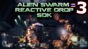Alien Swarm: Reactive Drop (ไทย) - เผามันให้หมดอย่าให้เหลือ #3 (เกมฟรี)