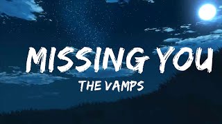 The Vamps -  Missing You (Lyrics)  | Music one for me