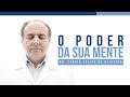 #UNIESPIRITO | O Poder da Sua Mente | 17.02.20 | Dr. Sérgio Felipe de Oliveira