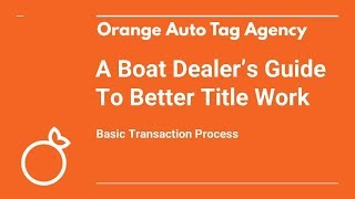 MSO, Title Application, Reassignment, & IDs | A Boat Dealer's Guide To Better Title Work Part 1
