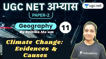UGC NET Paper 2 Abhyaas | Geography by Kritika Pareek | Climate Change: Evidences & Causes