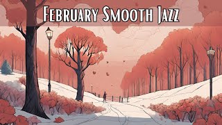 February Smooth Jazz [Smooth Jazz, Jazz Classics]