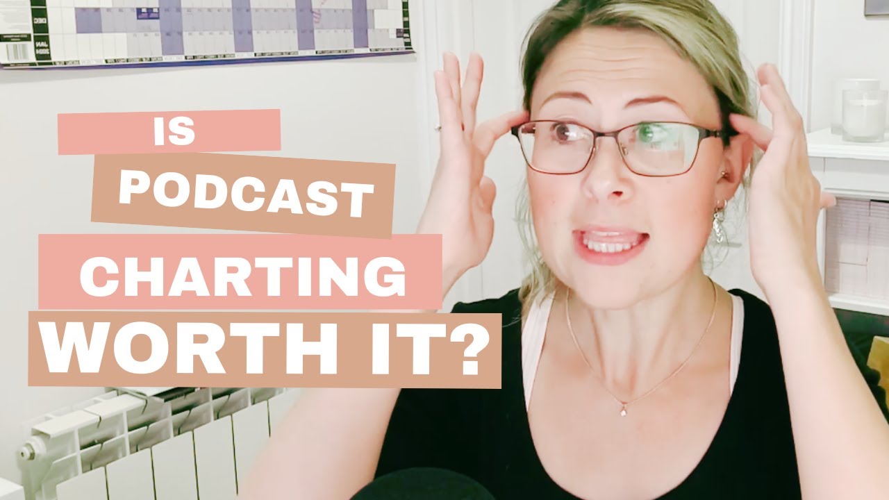 38. Is Getting in the Podcast Charts Really Worth It? | Podcasting for Beginners
