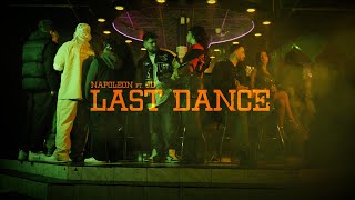 NAPOLEON - Last dance ft. JD (OFFICIAL VIDEO)