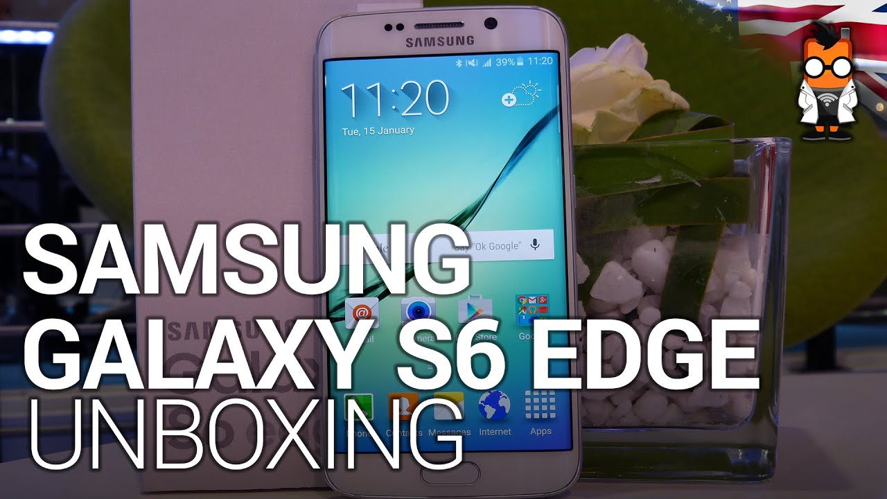Samsung Galaxy S6 Edge Unboxing And Hands On Youtube