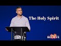 The Holy Spirit - Pastor Dan Hodson