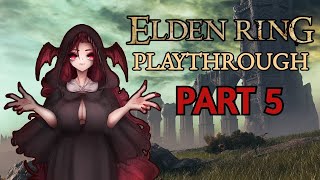 Murder Crumpet - Elden Ring Playthrough Part 5