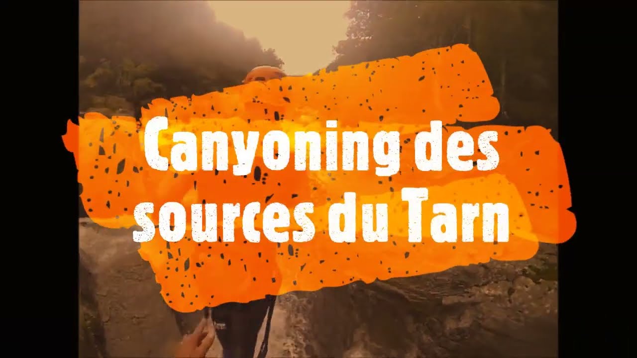 Canyoning découverte des Sources du Tarn