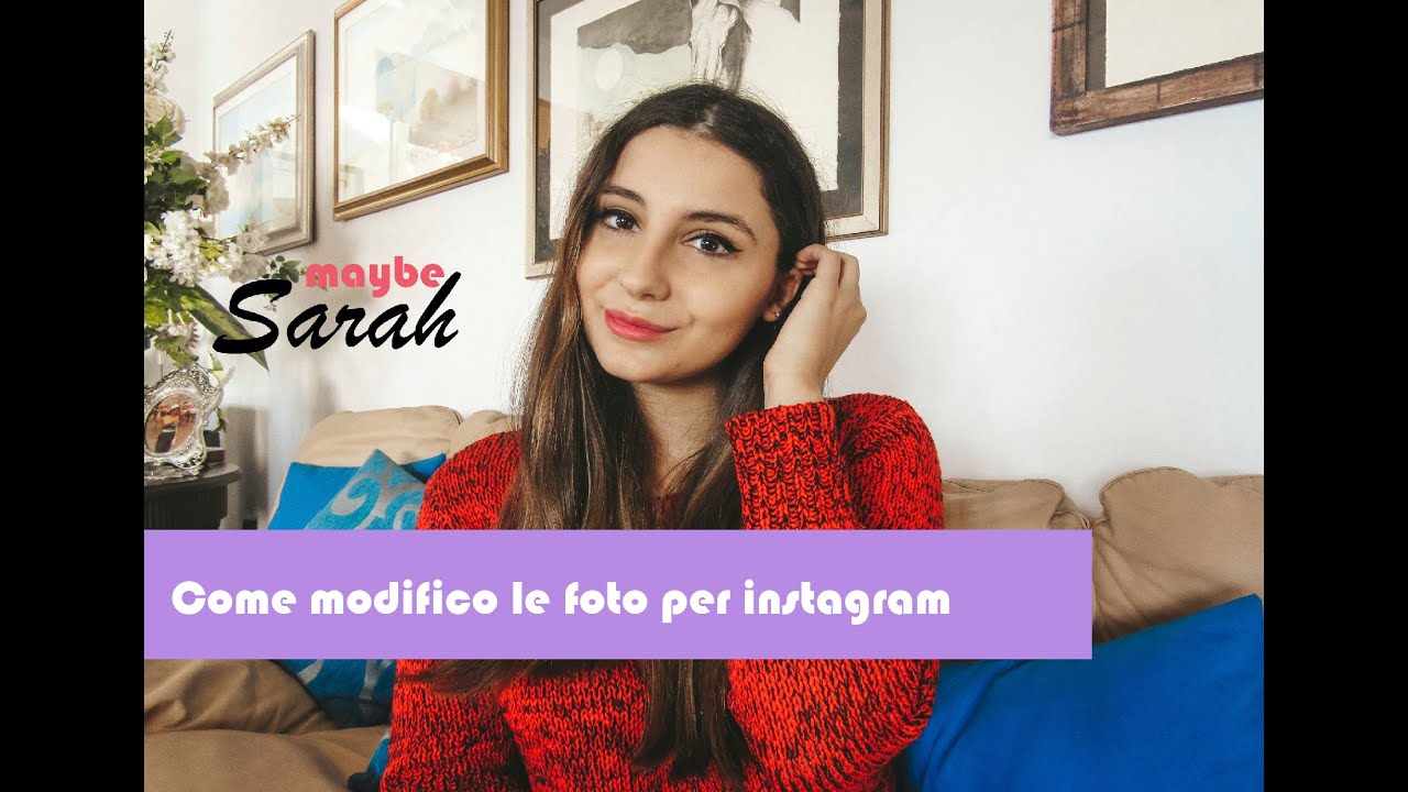 Come Modificare Le Foto Per Instagram Youtube 