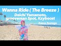 Wanna Ride ( The Breeze ) - Daichi Yamamoto, grooveman Spot, Kzyboost / Dance Footage【MIKU, SHOW-GO】