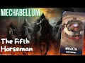 Mechabellum  the fifth horseman