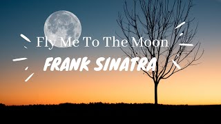 Fly Me To The Moon - Frank Sinatra ( lyrics - by Nadia & Yoseph )