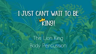 I Just Can't Wait to Be King - The Lion King Body Percussion screenshot 5