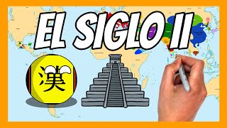 ✅ 2 - Resumen del SIGLO II en 10 minutos | China, el Imperio Romano, Teotihuacán y mucho más
