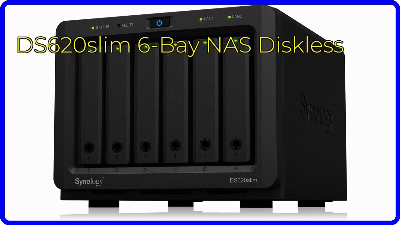 REVIEW (2026): DS620slim 6-Bay NAS Diskless. ESSENTIAL details