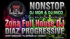 1 JAM FULL DJ HOUSE MIX DJ MDR -  DIAZ PROGRESSIVE  - Durasi: 51:57. 