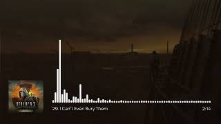 S.T.A.L.K.E.R. 2: Heart of Chornobyl OST - I Cant Even Bury Them