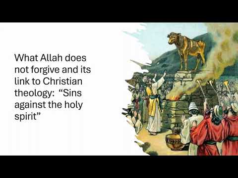 What does Allah not forgive? What does it have to do both with Moses and Christian theology?
