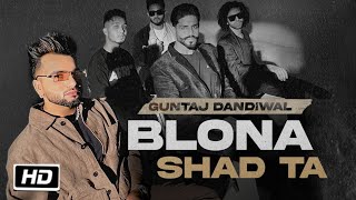 saleyo blonde thonu mai apni song | ohna naal hun shareaam khadke | Guntaj DandiWal | T-Series