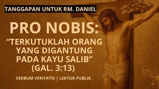 VV-279) Teologi Penebusan Substitusional (Ft. Rm. Daniel)