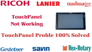 Ricoh Printer Touch Panel Not Working. Ricoh Printer Touch Panel Problem.
