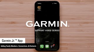 Garmin Support | Garmin Jr.™ App | Family Members, Connections & Contacts screenshot 2