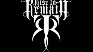 Rise To Remain - Nothing Left