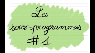 Tuto python - 06 Les sous programmes / fonctions #1