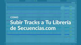 Como Subir Tus Tracks a la Nube de Secuencias