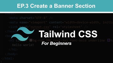 Tailwind CSS V3 - EP.3 Create a Banner Section