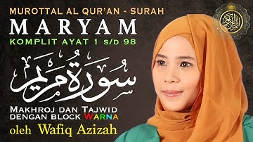 Surah Maryam full dengan Tajwid Warna -. Wafiq Azizah |Penenang dan Penyejuk Qolbu