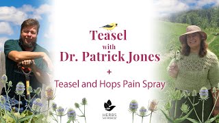 Teasel with Dr Patrick Jones + Teasel and Hops Pain Spray