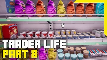 Trader Life Simulator Gameplay Walkthrough Part 8 (No Commentary)