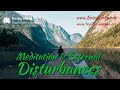 Meditation And External Disturbances | Meditation and External Noise