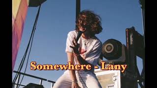 Somewhere - Lany [แปลไทย][Thaisub]