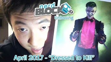 NerdBlock Classic - April 2017 Unboxing. Theme "Dressed to Kill"