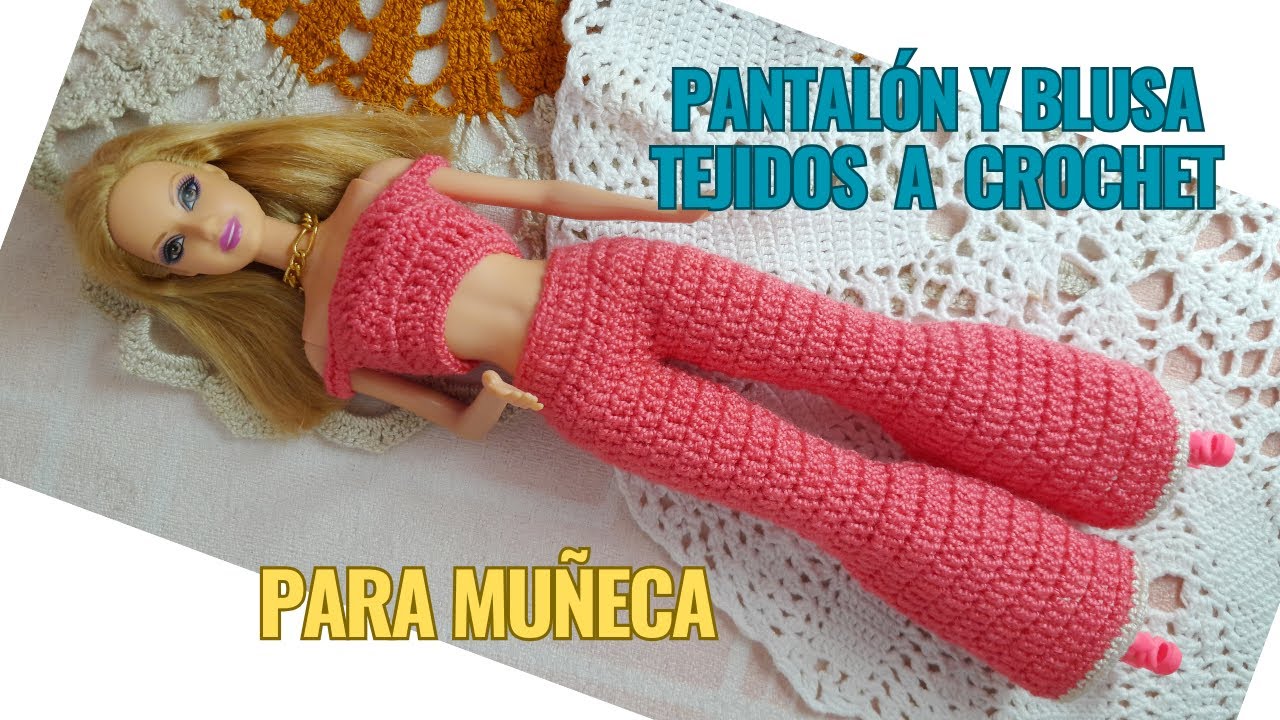 Pantalón Bota Ancha y Blusa Tejidos a Crochet para Muñeca fácil