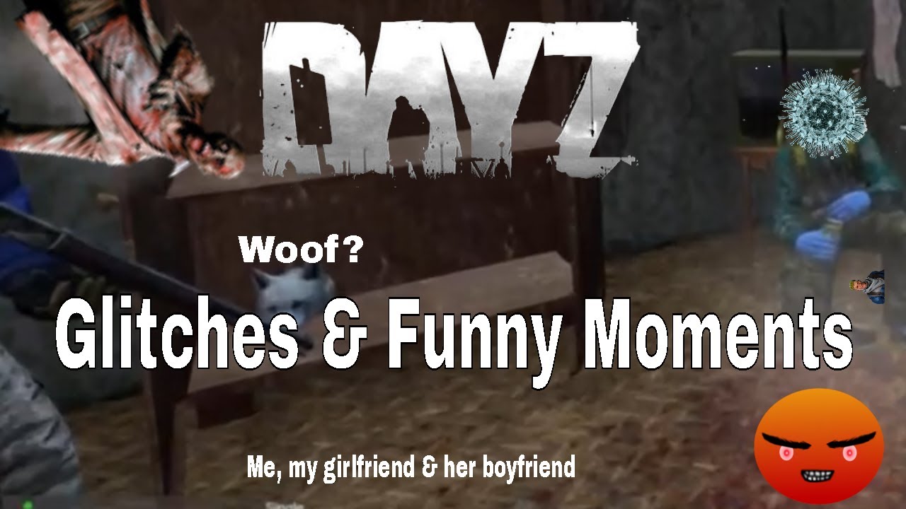 DayZ PS4 1.07 Glitches & Funny Moments / BAD WOLF - YouTube