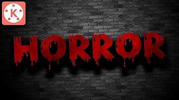 How to Create HORROR TEXT Animation in KineMaster ⚡⚡⚡ Full Tutorial