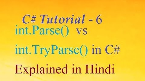 What is difference Between int.Parse() & int.TryParse() in C# Explained in Hindi