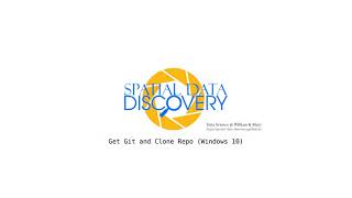 Spatial Data Discovery | Get Git and Clone Repo