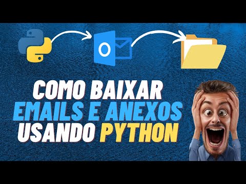 Como Baixar Email e Anexo do Outlook com Python