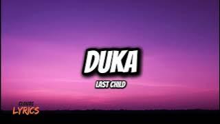 Duka - Last Child (Lirik)