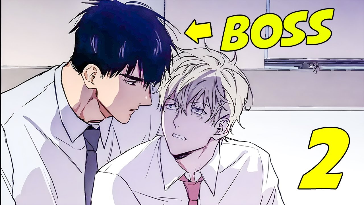 (2) His New Boss Turns Out To Be A Guy He Rejected Years Ago 【BL】